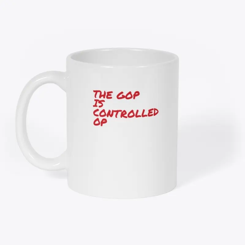 THE GOP IS CONTROLLED OP