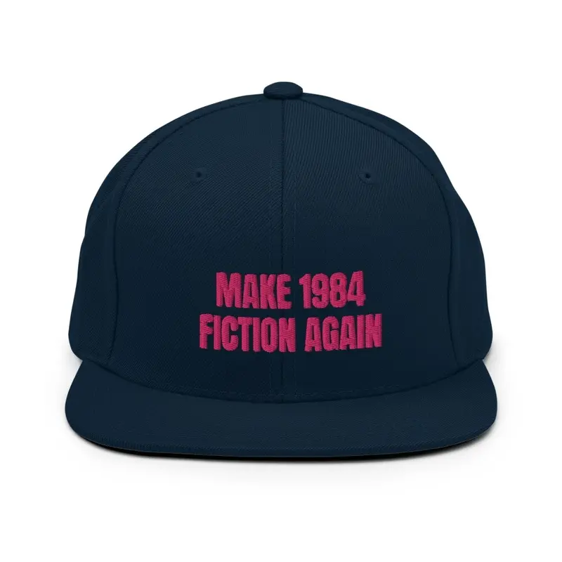 MAKE 1984 FICTION AGAIN